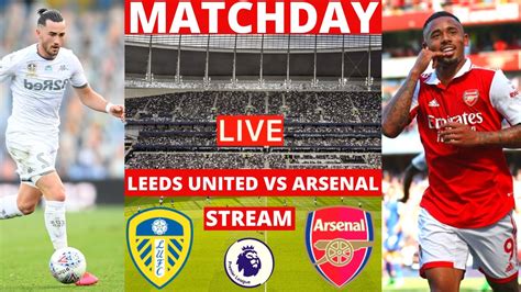 Premier League LIVE: Leeds v Arsenal score & commentary .
